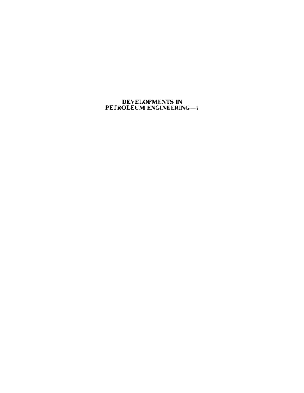 Developments in Petroleum Engineering 1 1st Edition