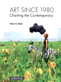 Cover image: Art Since 1980: Charting the Contemporary 1st edition 9780205935567