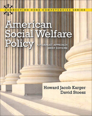 Cover image: American Social Welfare Policy: A Pluralist Approach, Brief Edition 1st edition 9780205053285