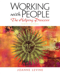 Titelbild: Working with People: The Helping Process 9th edition 9780205150571