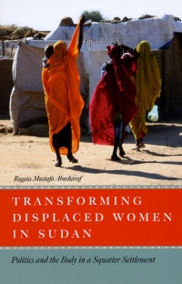 Cover image: Transforming Displaced Women in Sudan 1st edition 9780226002002