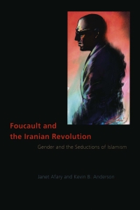 Imagen de portada: Foucault and the Iranian Revolution 1st edition 9780226007861