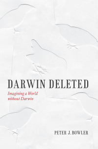 表紙画像: Darwin Deleted 1st edition 9780226068671