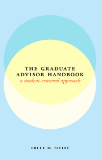 Immagine di copertina: The Graduate Advisor Handbook 1st edition 9780226011509