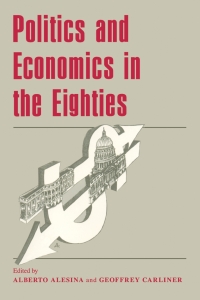 Cover image: Politics and Economics in the Eighties 1st edition 9780226012803