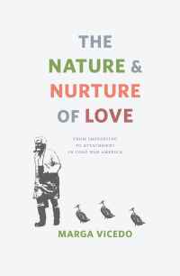 Cover image: The Nature and Nurture of Love 1st edition 9780226215136