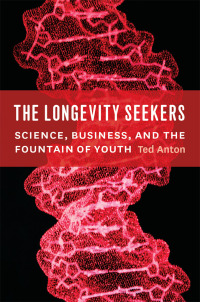 Cover image: The Longevity Seekers 1st edition 9780226020938