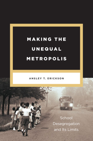 Cover image: Making the Unequal Metropolis 1st edition 9780226025254