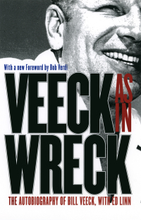 Cover image: Veeck As In Wreck 9780226852188