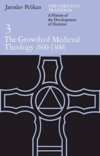 Omslagafbeelding: The Christian Tradition: A History of the Development of Doctrine, Volume 3 1st edition 9780226653747