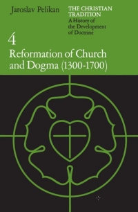 Imagen de portada: The Christian Tradition: A History of the Development of Doctrine, Volume 4 1st edition 9780226653761