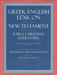 Cover image: A Greek-English Lexicon of the New Testament and Other Early Christian Literature 3rd edition 9780226039336