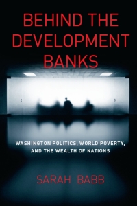 Cover image: Behind the Development Banks 1st edition 9780226033655