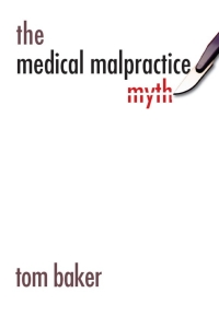 Imagen de portada: The Medical Malpractice Myth 1st edition 9780226036496
