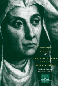 Cover image: Laura Battiferra and Her Literary Circle: An Anthology 1st edition 9780226039237