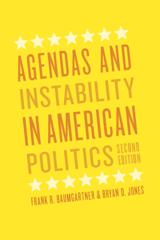 Cover image: Agendas and Instability in American Politics, Second Edition 2nd edition 9780226039473