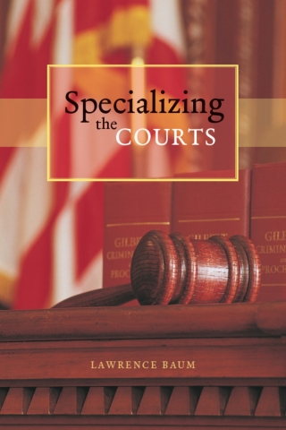 Omslagafbeelding: Specializing the Courts 1st edition 9780226039558