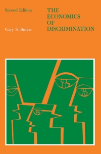 Imagen de portada: The Economics of Discrimination 2nd edition 9780226041155