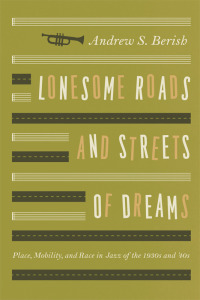 Cover image: Lonesome Roads and Streets of Dreams 1st edition 9780226044941