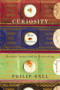 Cover image: Curiosity 1st edition 9780226045795