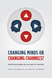 Cover image: Changing Minds or Changing Channels? 1st edition 9780226047300