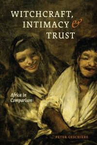 Cover image: Witchcraft, Intimacy, and Trust 1st edition 9780226047584