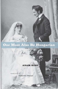 Cover image: One Must Also Be Hungarian 9780226052137