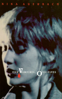 Cover image: Our Vampires, Ourselves 1st edition 9780226032023