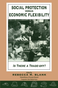 Immagine di copertina: Social Protection vs. Economic Flexibility 1st edition 9780226056784