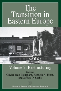 表紙画像: The Transition in Eastern Europe, Volume 2 1st edition 9780226056623