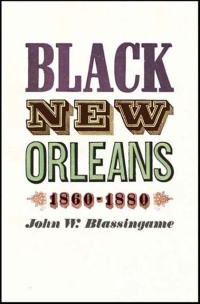 Cover image: Black New Orleans, 1860-1880 1st edition 9780226057071