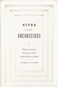 Cover image: Sites of the Unconscious 1st edition 9780226057958