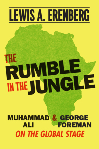 Imagen de portada: The Rumble in the Jungle 9780226059433