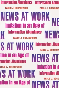 Imagen de portada: News at Work 1st edition 9780226062792