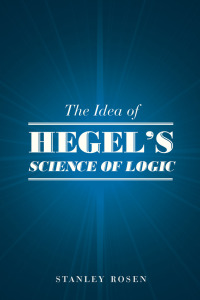 Cover image: The Idea of Hegel's "Science of Logic" 1st edition 9780226065885