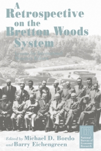 Omslagafbeelding: A Retrospective on the Bretton Woods System 1st edition 9780226065878