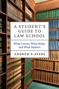Cover image: A Student's Guide to Law School 1st edition 9780226067223