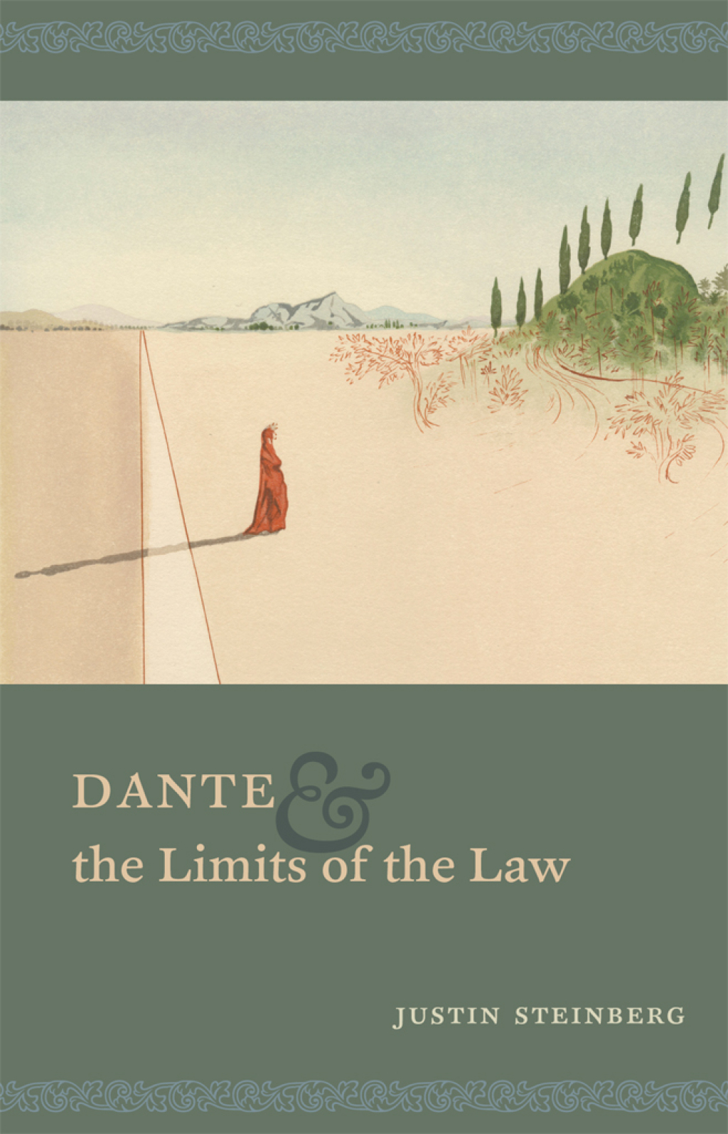 Dante and the Limits of the Law 1st Edition