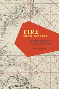 Omslagafbeelding: Fire under the Ashes 1st edition 9780226157658