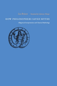 Cover image: How Philosophers Saved Myths 1st edition 9780226075358