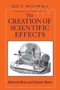 Cover image: The Creation of Scientific Effects 1st edition 9780226078878