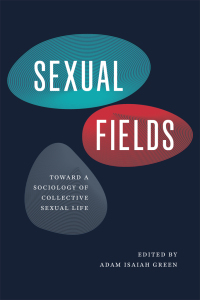 Immagine di copertina: Sexual Fields 1st edition 9780226084992