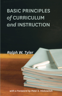 Cover image: Basic Principles of Curriculum and Instruction 1st edition 9780226086507