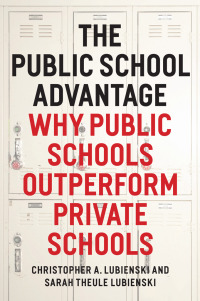 Omslagafbeelding: The Public School Advantage 1st edition 9780226088914