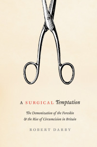 Cover image: A Surgical Temptation 1st edition 9780226136455