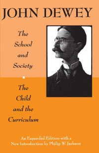 Cover image: The School and Society and The Child and the Curriculum 1st edition 9780226143958