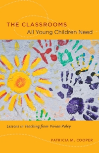 Cover image: The Classrooms All Young Children Need 1st edition 9780226115245