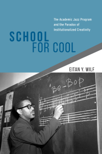 Imagen de portada: School for Cool 1st edition 9780226125053