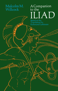 Cover image: A Companion to The Iliad 1st edition 9780226898551