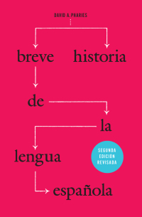 Omslagafbeelding: Breve historia de la lengua española 9780226133775